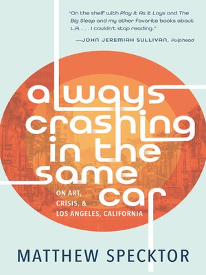 cover image of Always Crashing in the Same Car